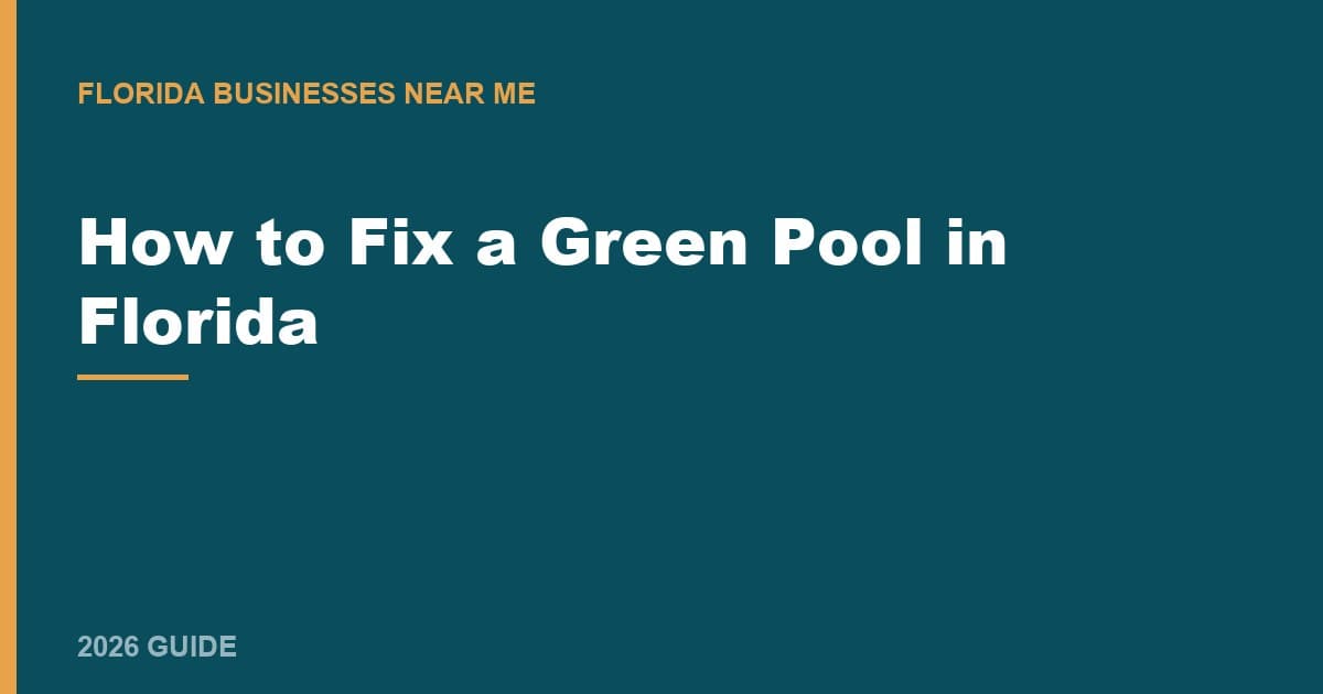 How to Fix a Green Pool in Florida