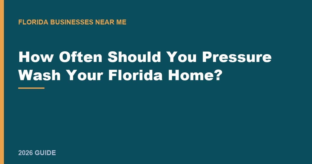 How Often Should You Pressure Wash Your Florida Home?